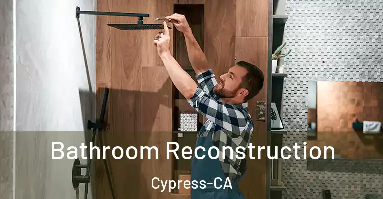 inner Bathroom imggen Bathroom Reconstruction Cypress-CA