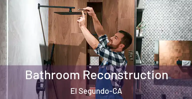 inner Bathroom imggen Bathroom Reconstruction El Segundo-CA