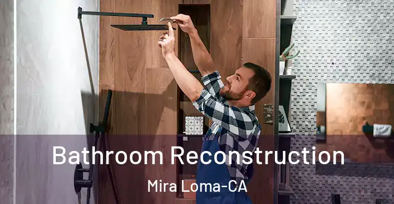 inner Bathroom imggen Bathroom Reconstruction Mira Loma-CA