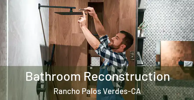 inner Bathroom imggen Bathroom Reconstruction Rancho Palos Verdes-CA