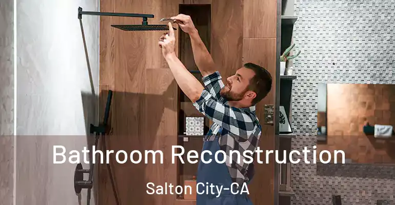 inner Bathroom imggen Bathroom Reconstruction Salton City-CA