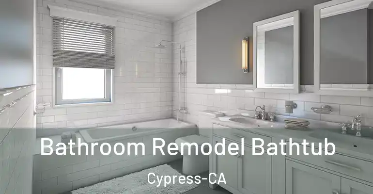 inner Bathroom imggen Bathroom Remodel Bathtub Cypress-CA