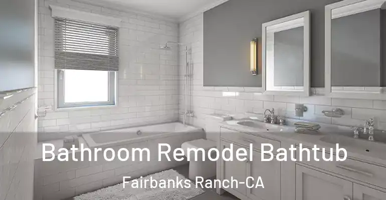 inner Bathroom imggen Bathroom Remodel Bathtub Fairbanks Ranch-CA
