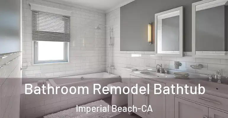 inner Bathroom imggen Bathroom Remodel Bathtub Imperial Beach-CA