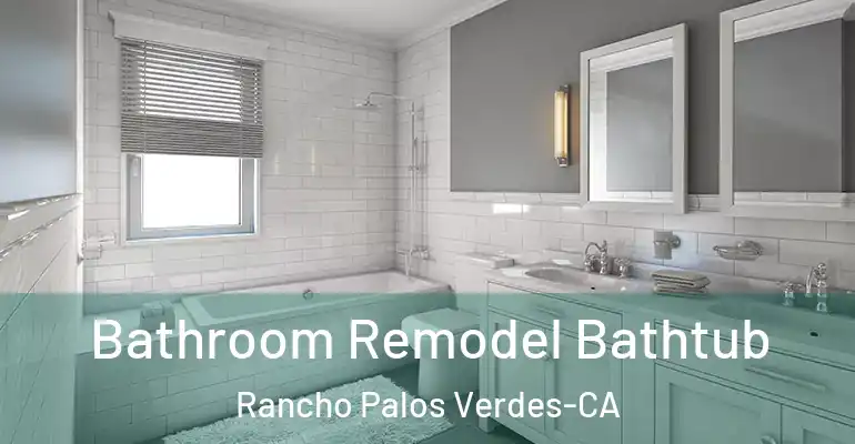 inner Bathroom imggen Bathroom Remodel Bathtub Rancho Palos Verdes-CA
