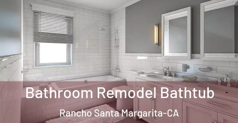 inner Bathroom imggen Bathroom Remodel Bathtub Rancho Santa Margarita-CA