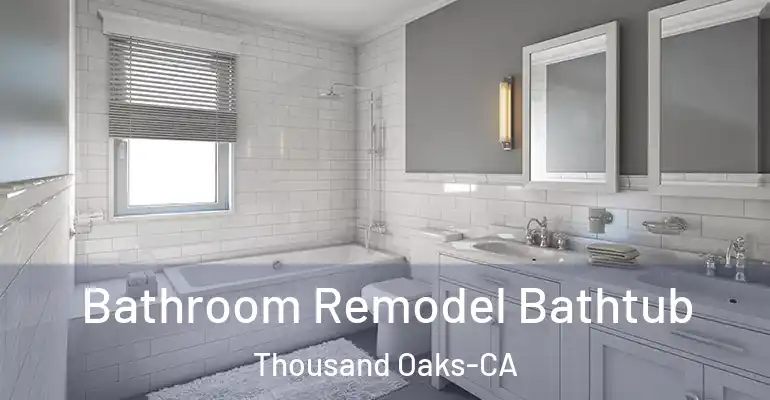 inner Bathroom imggen Bathroom Remodel Bathtub Thousand Oaks-CA