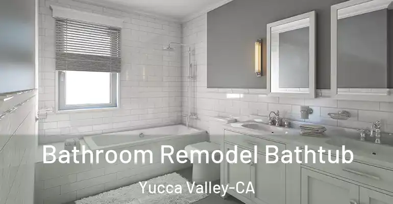 inner Bathroom imggen Bathroom Remodel Bathtub Yucca Valley-CA