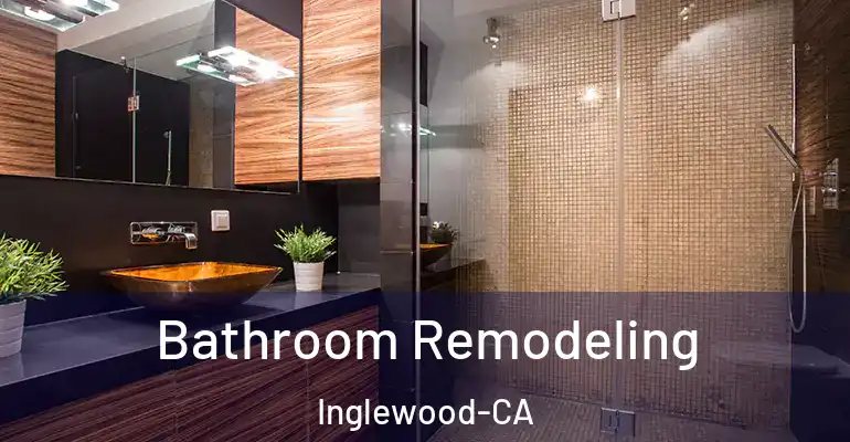 inner Bathroom imggen Bathroom Remodeling Inglewood-CA