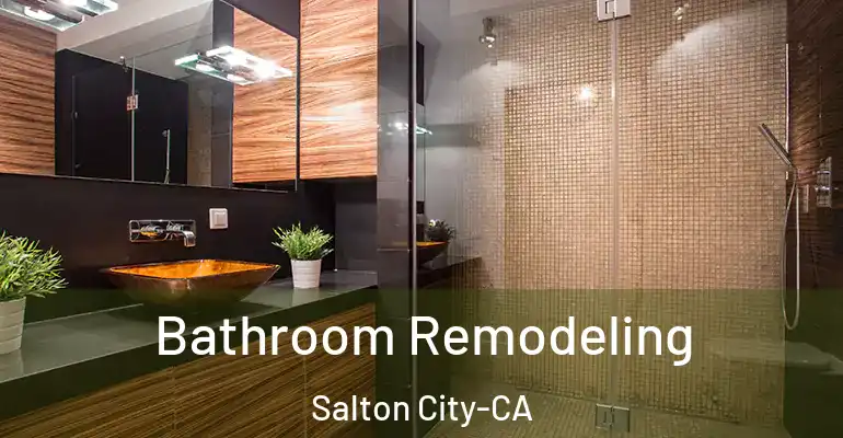 inner Bathroom imggen Bathroom Remodeling Salton City-CA