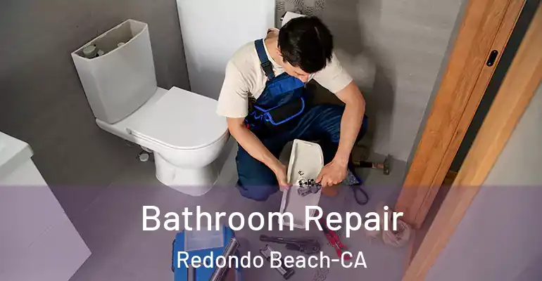 inner Bathroom imggen Bathroom Repair Redondo Beach-CA