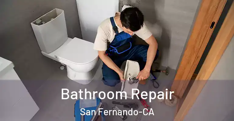 inner Bathroom imggen Bathroom Repair San Fernando-CA