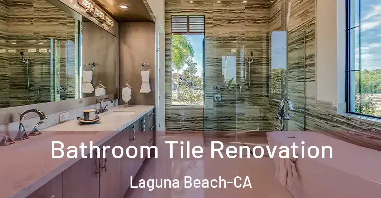 inner Bathroom imggen Bathroom Tile Renovation Laguna Beach-CA