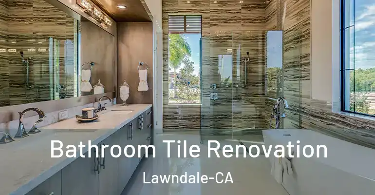 inner Bathroom imggen Bathroom Tile Renovation Lawndale-CA