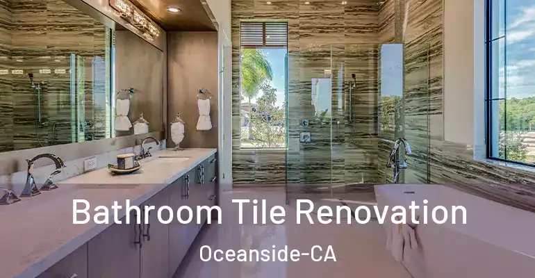 inner Bathroom imggen Bathroom Tile Renovation Oceanside-CA