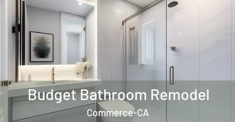 inner Bathroom imggen Budget Bathroom Remodel Commerce-CA