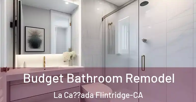inner Bathroom imggen Budget Bathroom Remodel La Ca??ada Flintridge-CA
