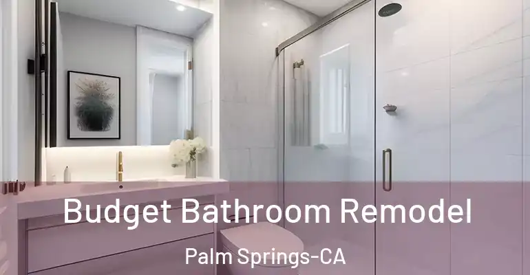 inner Bathroom imggen Budget Bathroom Remodel Palm Springs-CA
