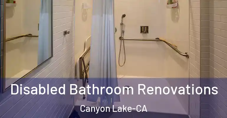 inner Bathroom imggen Disabled Bathroom Renovations Canyon Lake-CA