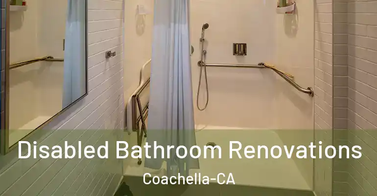 inner Bathroom imggen Disabled Bathroom Renovations Coachella-CA