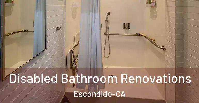 inner Bathroom imggen Disabled Bathroom Renovations Escondido-CA