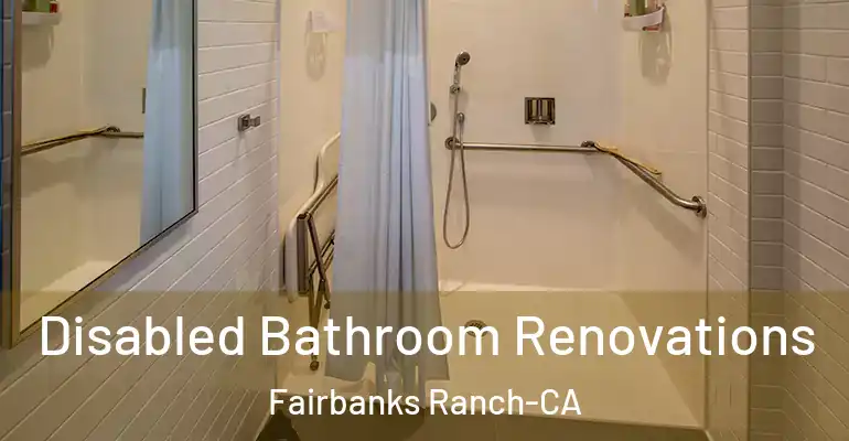 inner Bathroom imggen Disabled Bathroom Renovations Fairbanks Ranch-CA