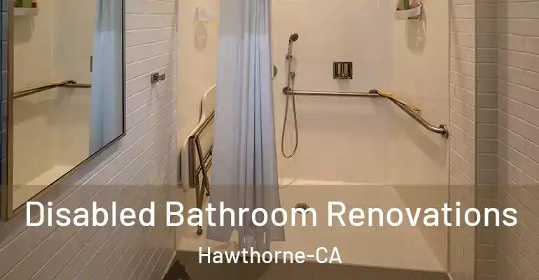 inner Bathroom imggen Disabled Bathroom Renovations Hawthorne-CA