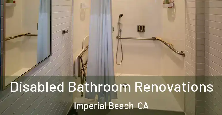 inner Bathroom imggen Disabled Bathroom Renovations Imperial Beach-CA