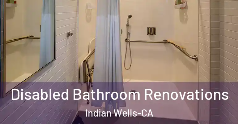 inner Bathroom imggen Disabled Bathroom Renovations Indian Wells-CA