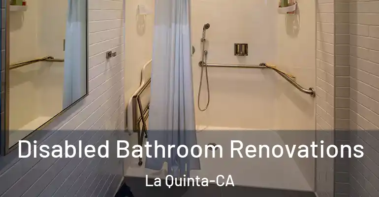 inner Bathroom imggen Disabled Bathroom Renovations La Quinta-CA