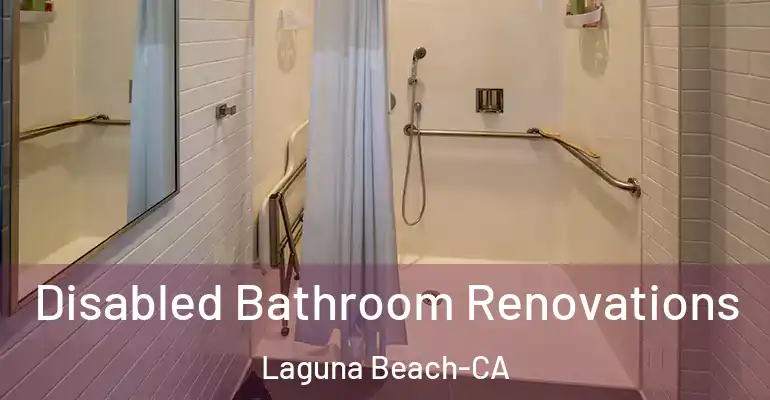 inner Bathroom imggen Disabled Bathroom Renovations Laguna Beach-CA