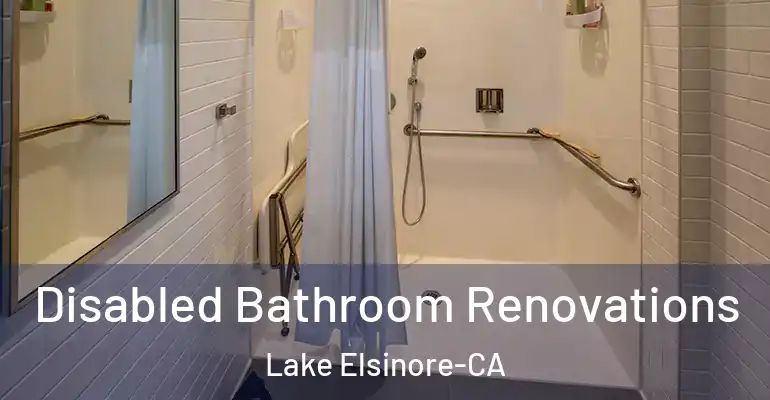 inner Bathroom imggen Disabled Bathroom Renovations Lake Elsinore-CA