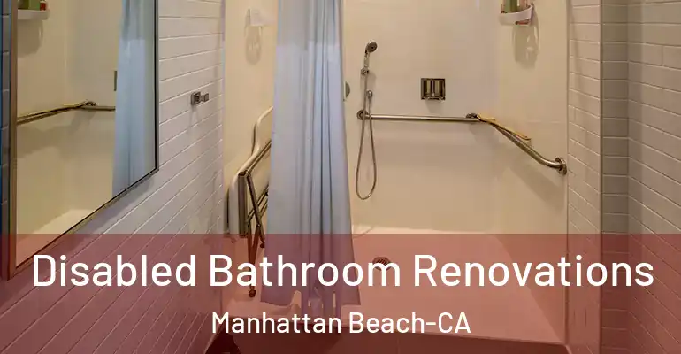 inner Bathroom imggen Disabled Bathroom Renovations Manhattan Beach-CA