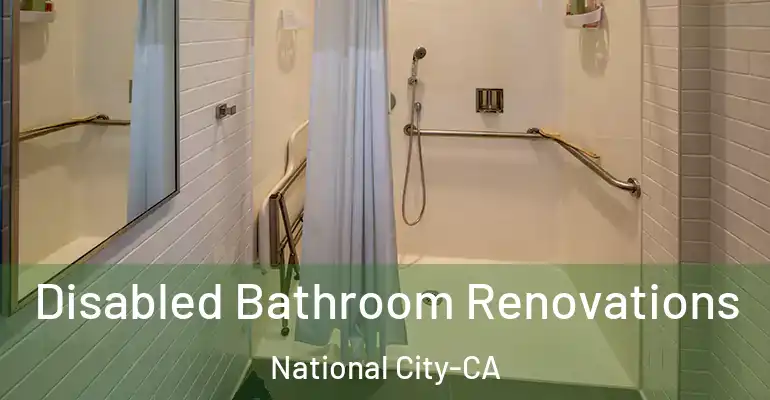 inner Bathroom imggen Disabled Bathroom Renovations National City-CA
