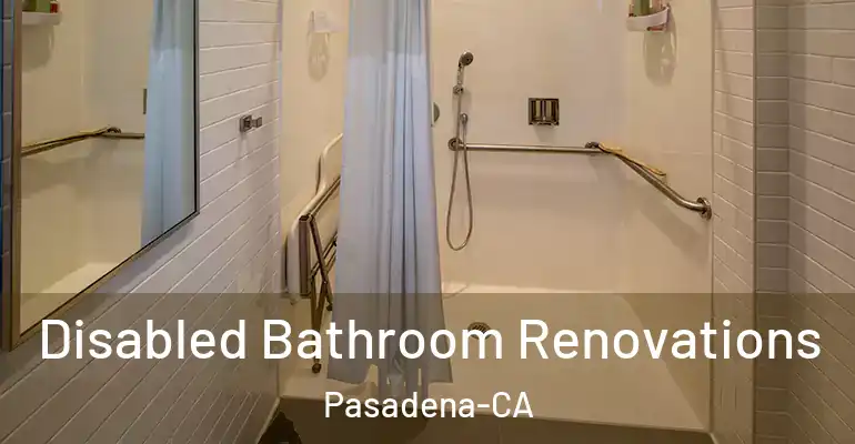 inner Bathroom imggen Disabled Bathroom Renovations Pasadena-CA