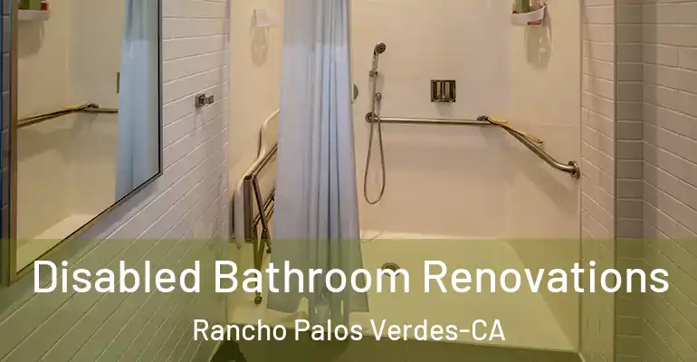 inner Bathroom imggen Disabled Bathroom Renovations Rancho Palos Verdes-CA