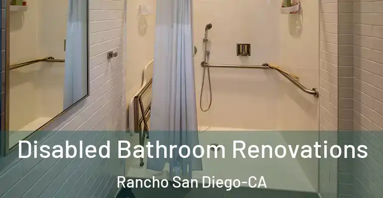 inner Bathroom imggen Disabled Bathroom Renovations Rancho San Diego-CA