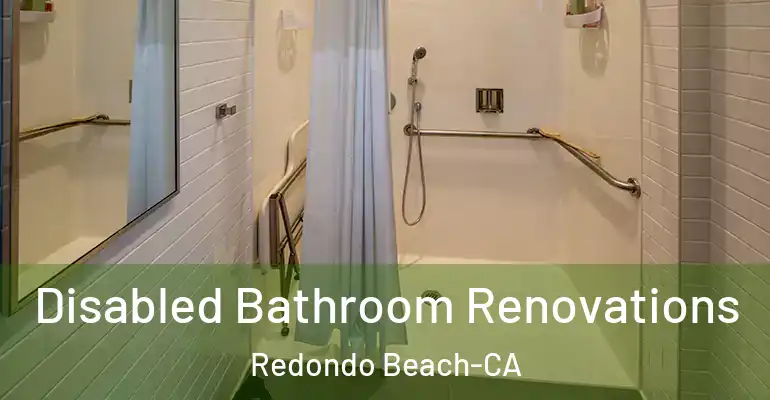 inner Bathroom imggen Disabled Bathroom Renovations Redondo Beach-CA