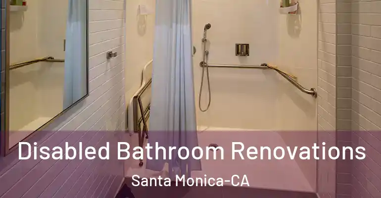 inner Bathroom imggen Disabled Bathroom Renovations Santa Monica-CA