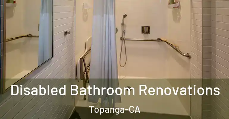 inner Bathroom imggen Disabled Bathroom Renovations Topanga-CA