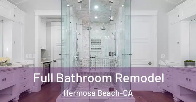 inner Bathroom imggen Full Bathroom Remodel Hermosa Beach-CA