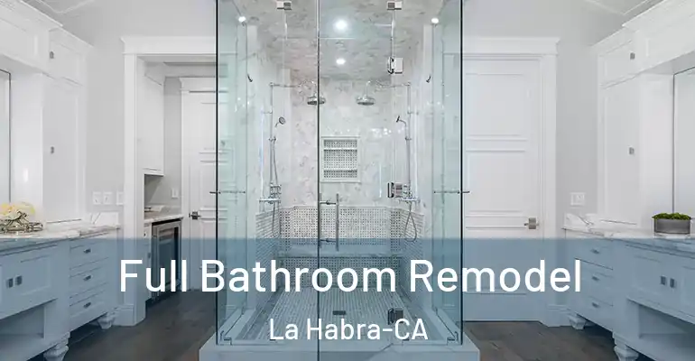 inner Bathroom imggen Full Bathroom Remodel La Habra-CA