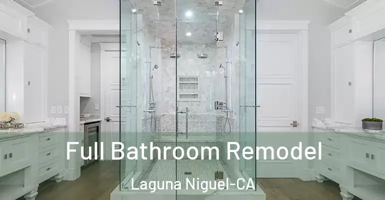 inner Bathroom imggen Full Bathroom Remodel Laguna Niguel-CA