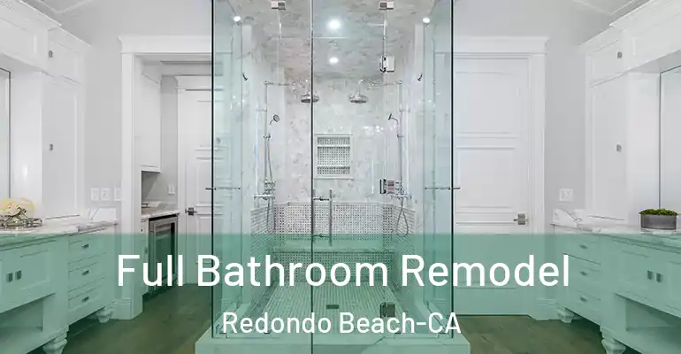 inner Bathroom imggen Full Bathroom Remodel Redondo Beach-CA