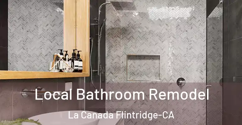 inner Bathroom imggen Local Bathroom Remodel La Canada Flintridge-CA