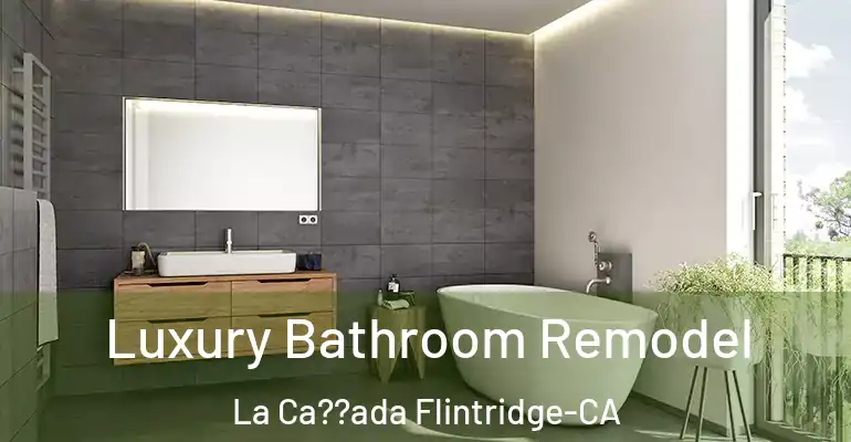 inner Bathroom imggen Luxury Bathroom Remodel La Ca??ada Flintridge-CA