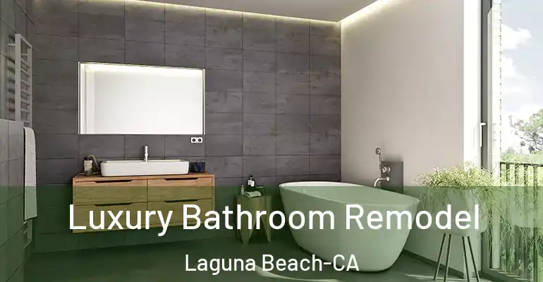 inner Bathroom imggen Luxury Bathroom Remodel Laguna Beach-CA