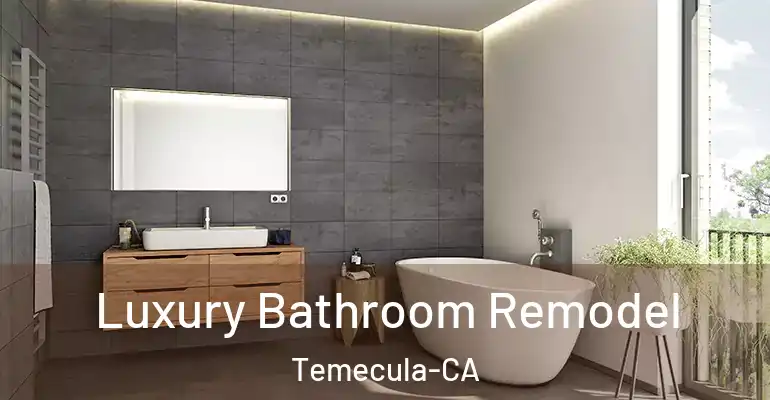 inner Bathroom imggen Luxury Bathroom Remodel Temecula-CA