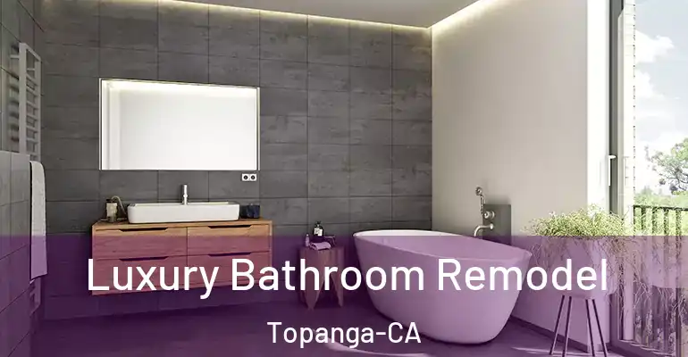 inner Bathroom imggen Luxury Bathroom Remodel Topanga-CA