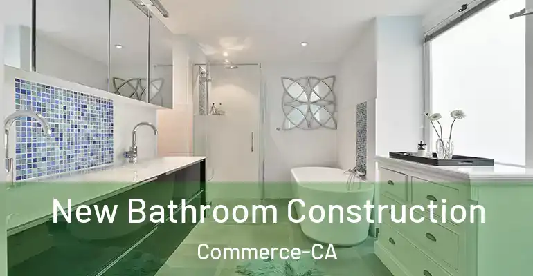 inner Bathroom imggen New Bathroom Construction Commerce-CA